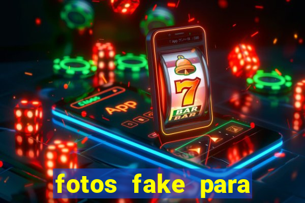 fotos fake para status do whatsapp